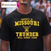 Missouri Thunder Collegiate Proerty Of Bull Riding Team T Shirt