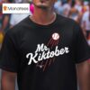 Mr Kiktober The Clutch Season La Baseball T Shirt
