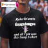 My Best Girl Went To Ouagadougou And All I Got Was This Lousy T Shirt