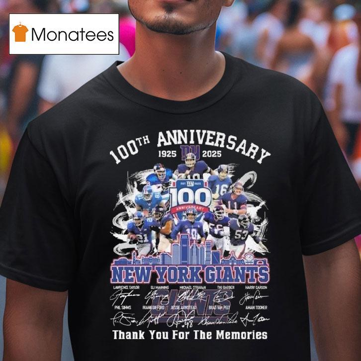 New York Giants Th Anniversary Players Signatures Thank You For The Memories Skyline T Shirt New York Giants Th Anniversary Players Signatures Thank You For The Memories Skyline T Shirt