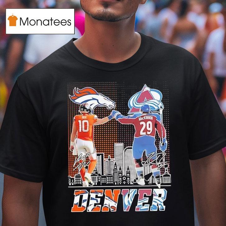 Nfl S Bo Nix Denver Broncos X Nathan Mackinnon Colorado Avalanche Quarterback Signatures T Shirt Nfl S Bo Nix Denver Broncos X Nathan Mackinnon Colorado Avalanche Quarterback Signatures T Shirt