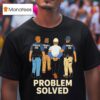Problem Solved Police Ice Construction Graphic T Shirt