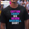 Project Spiral Cotton Candy Six Seven Baseball Shir T Shirt