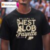 Purdue Boilermakers Welcome To Pepper West Lob Fayette T Shirt