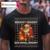 Santa Claus Advent Advent Der Onkel Brennt Ugly Christmas T Shirt