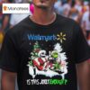 Santa Grinch And Jack Skellington Walmart Is This Jolly Enough Christmas T Shirt