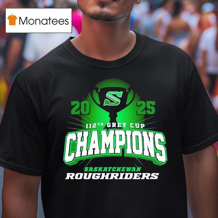 Saskatchewan Roughriders Th Grey Cup Champions T Shirt Saskatchewan Roughriders Th Grey Cup Champions T Shirt