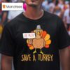 Save A Turkey Eat Pizza Funny Thanksgiving T Shirt