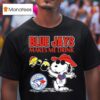 Snoopy Woodstock Cowboys Toronto Blue Jays Makes Me Drink T Shirt
