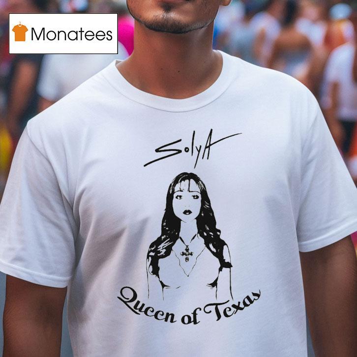 Solya Queen Of Texas Tour T Shirt Solya Queen Of Texas Tour T Shirt