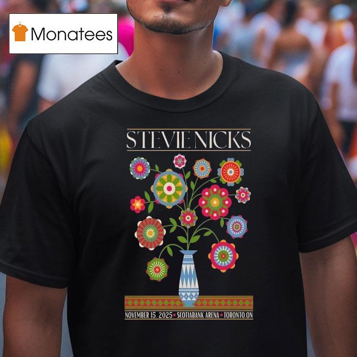 Stevie Nicks Nov Scotiabank Arena In Toronto On Flower T Shirt Stevie Nicks Nov Scotiabank Arena In Toronto On Flower T Shirt