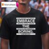 Stops Rebounds Fundamental Embrace Discipline Physical Rebound The Transition Pace Fundamental T Shirt