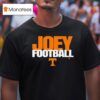 Tennessee Volunrs Joey Aguilar Joey Football T Shirt