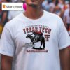 Texas Tech Red Raiders The Masked Rider Long Live The Matadors Fast Fearless Lubbock Texas Usa T Shirt