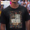 The Early Tour November Day T Shirt