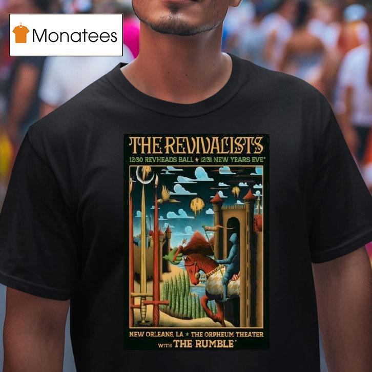 The Revivalists Nye Shows In New Orleans La On Dec T Shirt The Revivalists Nye Shows In New Orleans La On Dec T Shirt