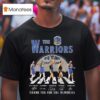 The Warriors Forever Celebrate Years Signatures T Shirt