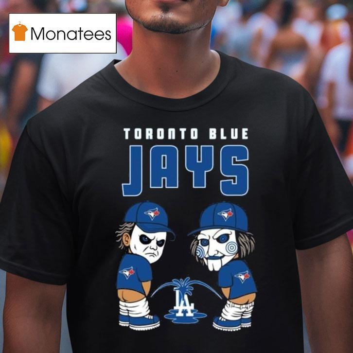 Toronto Blue Jays Peeing La Dodgers T Shirt Toronto Blue Jays Peeing La Dodgers T Shirt