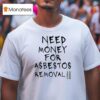 Twin Towers Need Money For Asbestos Removal T Shirt
