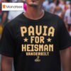 Vanderbilt Football Diego Pavia For Heisman T Shirt