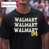 Walmart Walmart Walmart Opd T Shirt