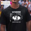 Whirr Where Awake Now Crust Punx T Shirt