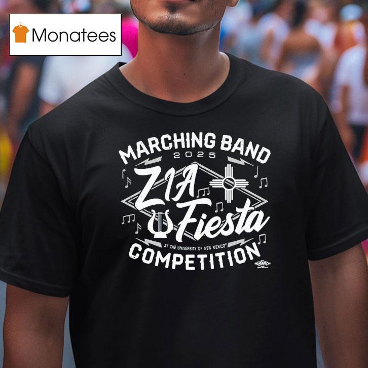 Zia Marching Band Competition Fiesta Event T Shirt Zia Marching Band Competition Fiesta Event T Shirt