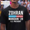 Zohran Mamdani Us President Nyc Mayor T Shirt