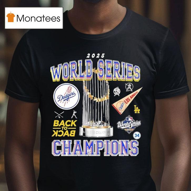 World Series Champions Dodgers Los Angeles Dodgers Back To Back T Shirt World Series Champions Dodgers Los Angeles Dodgers Back To Back T Shirt