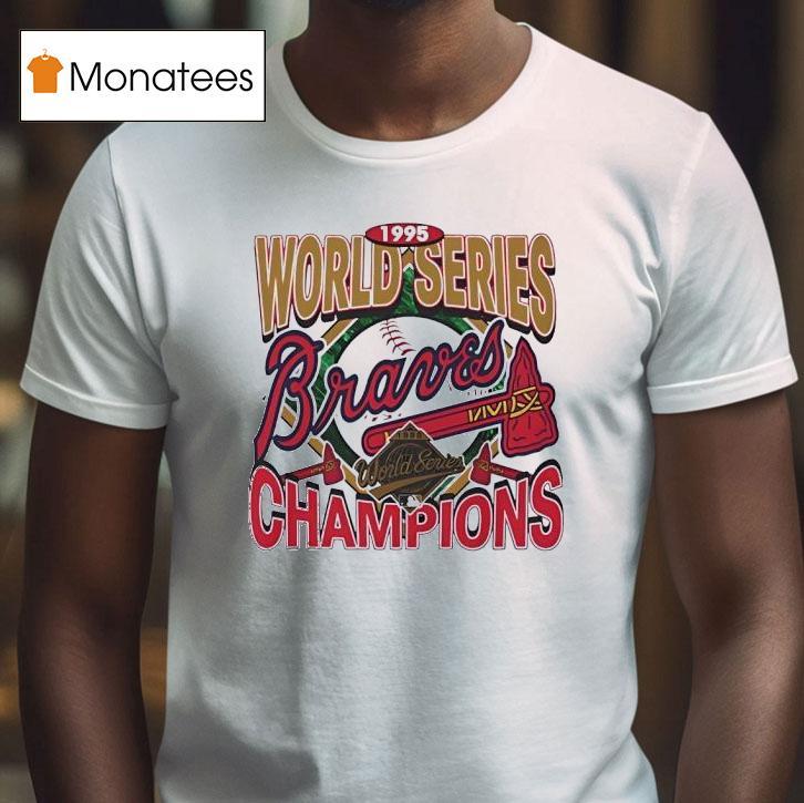 Atlanta Braves World Series Champions T Shirt Atlanta Braves World Series Champions T Shirt