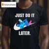 Baby Stitch Just Do It Later Lazy Disney Nike T Shirt
