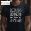 Becoming Bionic One Joint At A Time T Shirt