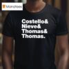 Costello And Nieve And Thomas And Thomas T Shirt
