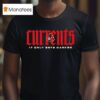 Currents It Only Gets Darker T Shirt