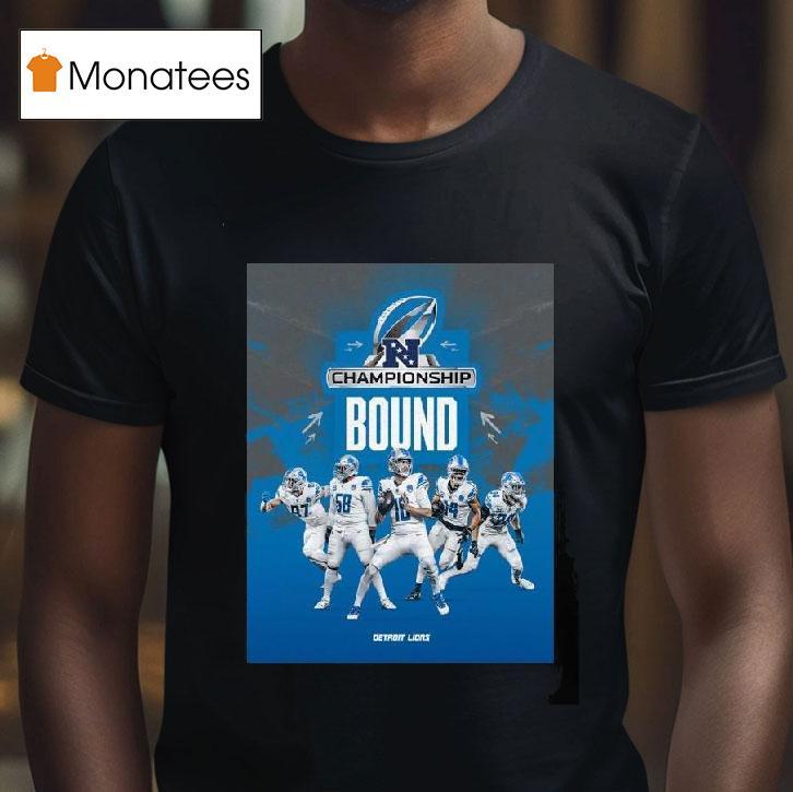 Detroit Lions Nfc Championship Bound Super Bowl Lviii Nfl Playoffs Season T Shirt Detroit Lions Nfc Championship Bound Super Bowl Lviii Nfl Playoffs Season T Shirt