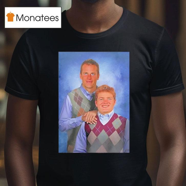 Drake Maye And Tom Stepbrothers T Shirt Drake Maye And Tom Stepbrothers T Shirt