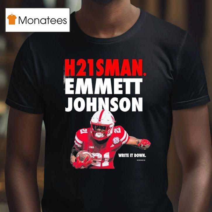 Emmett Johnson Hsman Write It Down Nebraska Cornhuskers T Shirt Emmett Johnson Hsman Write It Down Nebraska Cornhuskers T Shirt