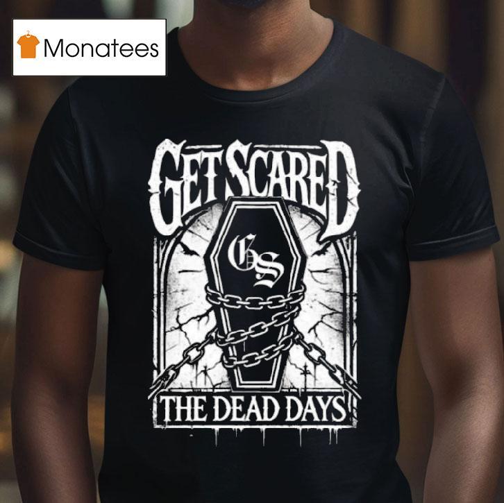 Get Scared Coffin T Shirt Get Scared Coffin T Shirt