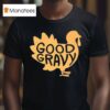 Good Gravy Thanksgiving T Shirt
