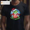 Grinch Santa Claus Toilet Just Waiting For Grinchmas Merry Christmas T Shirt