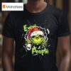 Grinchew Eww People Funny Christmas Lights Design Graphic T Shirt