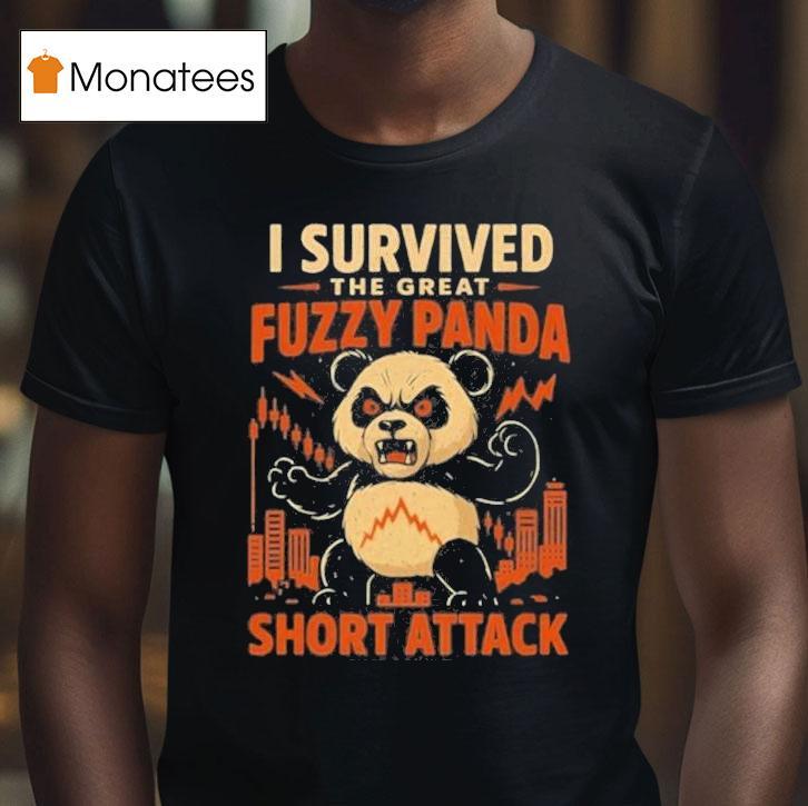 I Survived The Great Fuzzy Panda Short Attack T Shirt I Survived The Great Fuzzy Panda Short Attack T Shirt
