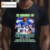 In Memory Of Kenny Easley Forever In Our Hearts Thank You For The Memories Signature T Shirt