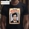 Jon Wallach Campaign Make America Nuts Again Graphic T Shirt