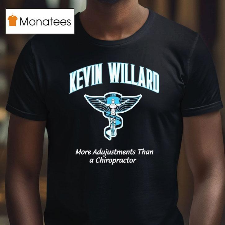 Kevin Willard More Adjustments Than A Chiropractor Jon Rothstein Logo T Shirt Kevin Willard More Adjustments Than A Chiropractor Jon Rothstein Logo T Shirt