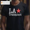 La Transplan T Shirt