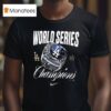 Los Angeles Dodgers World Series Champions Ring T Shirt