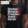 Los Angeles Dodgers Ampersand Stars Shohei Mookie Freddie Yoshi And Kersh T Shirt
