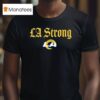 Los Angeles Rams La Strong T Shirt