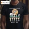Miami Dolphins Whisper Words Of Wisdom Let It Be Players Signatures T Shirt
